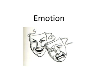 Emotion
 