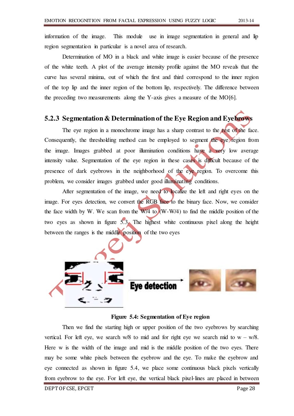 Emotion recognition from facial expression using fuzzy logic
