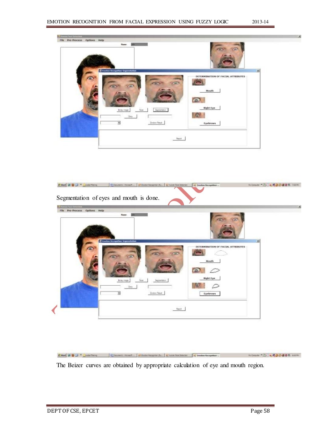 Emotion recognition from facial expression using fuzzy logic