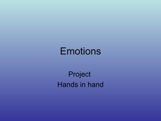 Emotions Project  Hands in hand 