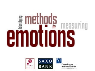 Identifying methods for
  measuring emotions
 