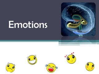 Emotions

 