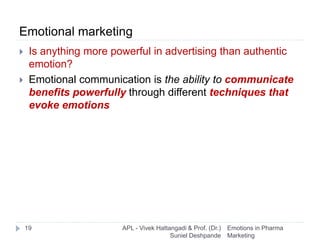 Emotional marketing
 Is anything more powerful in advertising than authentic
emotion?
 Emotional communication is the ab...