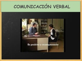 COMUNICACIÓN VERBAL 