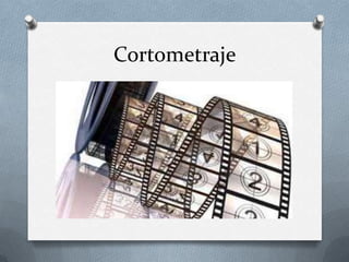 Cortometraje