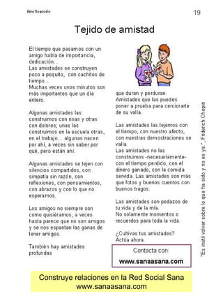 Construye relaciones en la Red Social Sana www.sanaasana.com