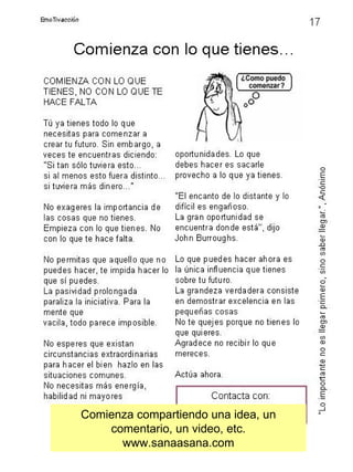 Comienza compartiendo una idea, un comentario, un video, etc. www.sanaasana.com