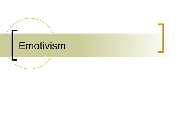 Emotivism[1] PPT