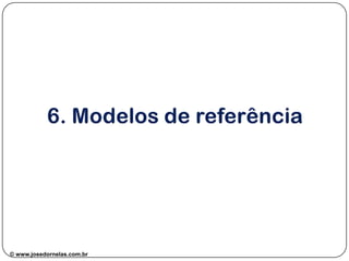 © www.josedornelas.com.br

 