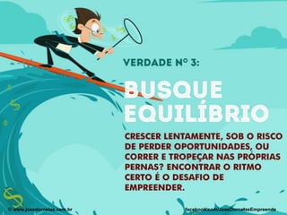 © www.josedornelas.com.br© www.josedornelas.com.br facebook.com/JoseDornelasEmpreende
 