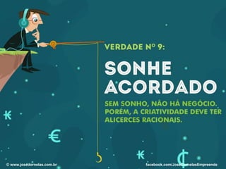 © www.josedornelas.com.br© www.josedornelas.com.br facebook.com/JoseDornelasEmpreende
 