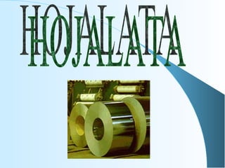 HOJALATA 