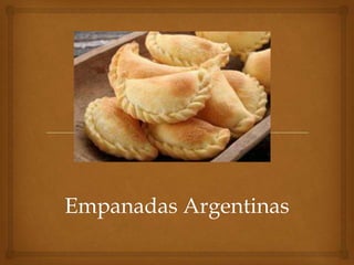 Empanadas Argentinas
 