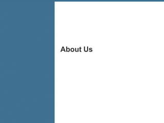 About Us




           44
 