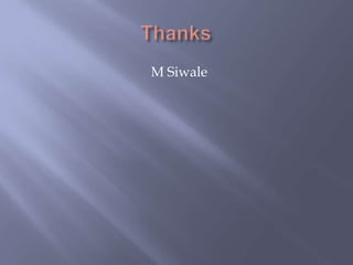 M Siwale
 