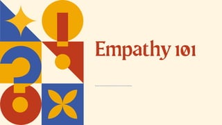 Empathy101
 