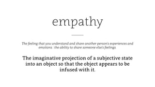 Empathy and Acceptance in Design and Community