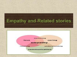 Empathy and Related stories
 