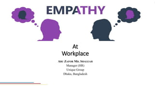 Empathy at Workplace