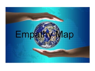 Empathy Map
 