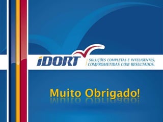 Muito Obrigado!
 