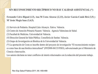 Rev Esp Salud Pública 2011; 85: 459-468
 