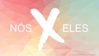 NÓS ELES
© TODOS OS DIREITOS RESERVADOS | TATI FUKAMATI
 