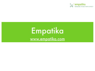 Empatika
www.empatika.com
 