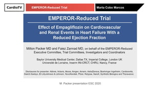 EMPEROR-Reduced Trial Marta Cobo Marcos
M. Packer presentation ESC 2020
 