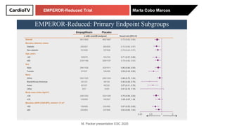 EMPEROR-Reduced Trial Marta Cobo Marcos
M. Packer presentation ESC 2020
