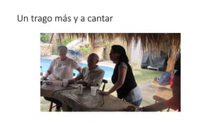 Un trago más y a cantar
 