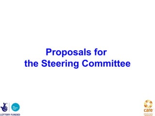Proposals for
the Steering Committee
 