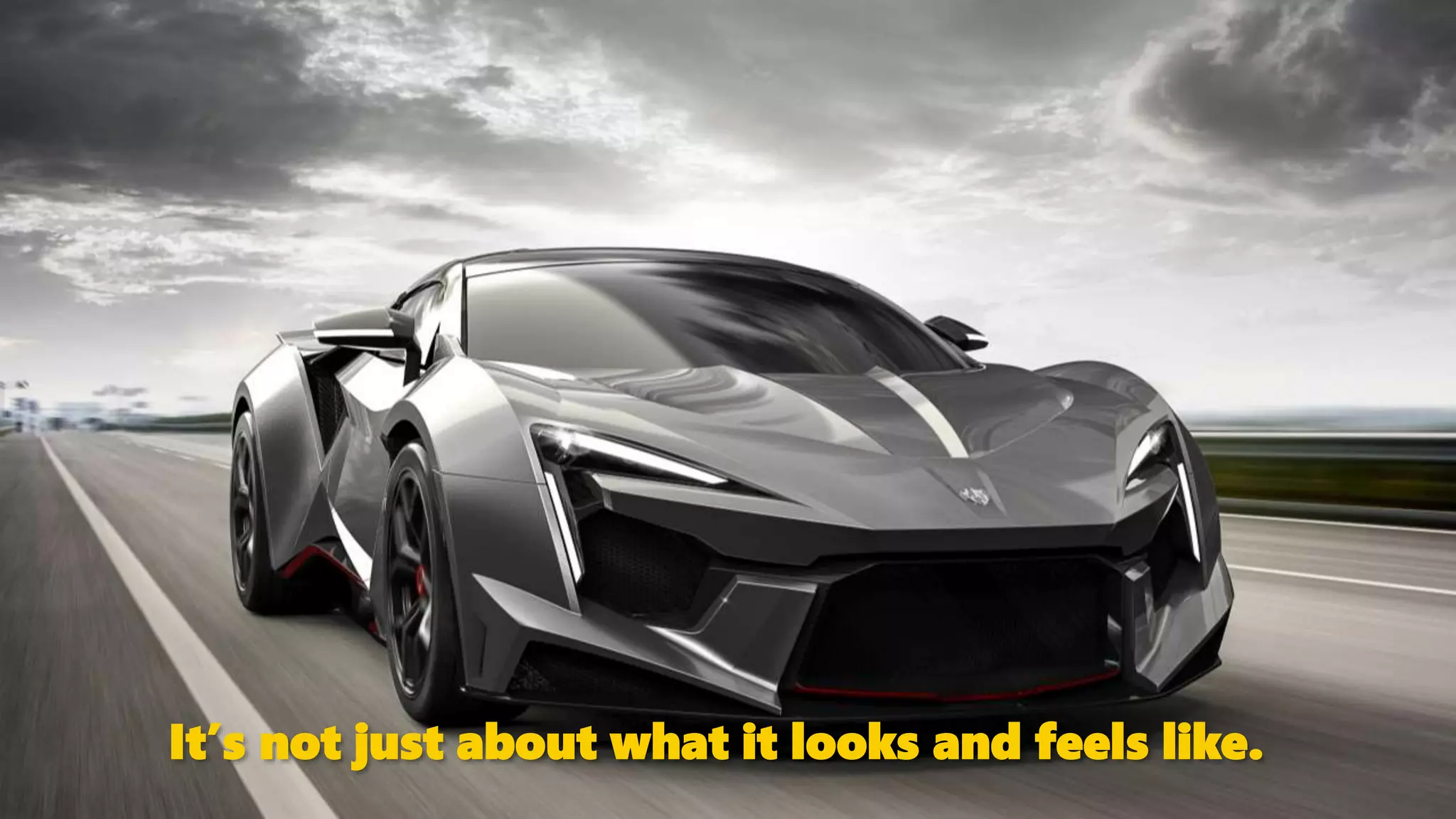 It’s not just about what it looks and feels like.
 