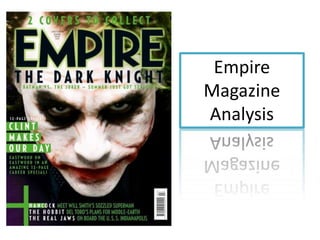 Empire
Magazine
Analysis
 