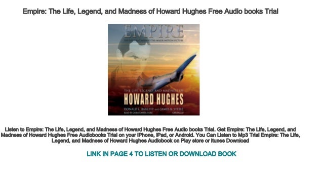 Empire The Life Legend And Madness Of Howard