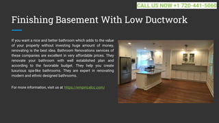 Finishing Basement With Low Ductwork
If you want a nice and better bathroom which adds to the value
of your property witho...