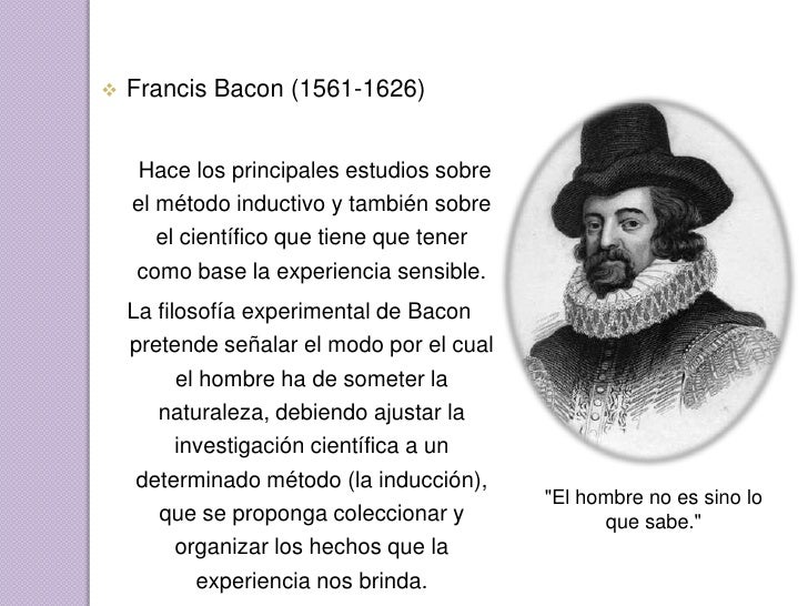 o empirismo baconiano Francis bacon (1561 – 1626) foi um teórico que exerceu grande influência nos paradigmas científicos que marcaram a sociedade industrial contrariando a. o empirismo baconiano Francis bacon (1561 – 1626) foi um teórico que exerceu grande influência nos paradigmas científicos que marcaram a sociedade industrial contrariando a.
