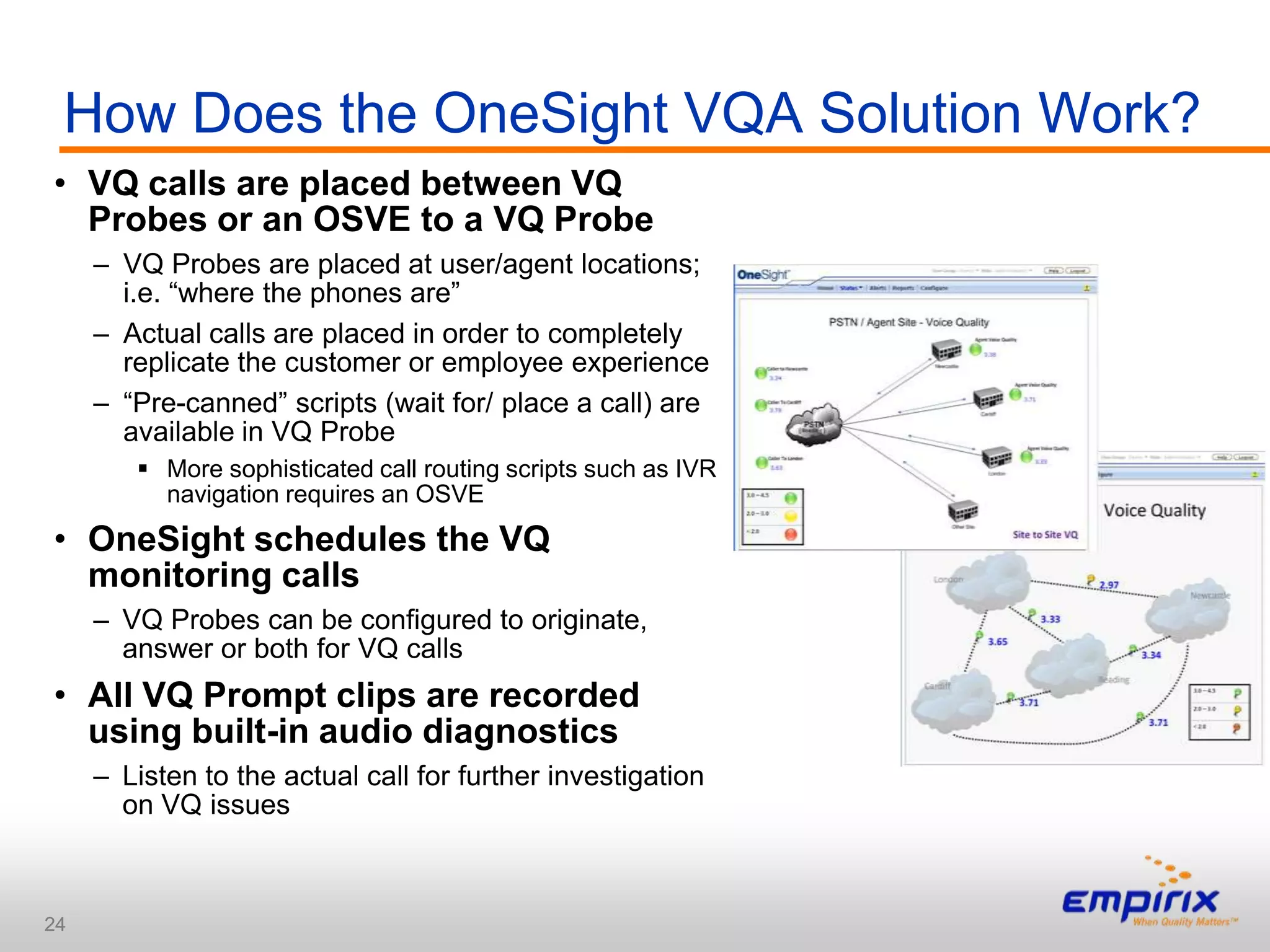Their calls get through with high voice qualityInfrastructureTesting ScenariosCarrier/switch capacity