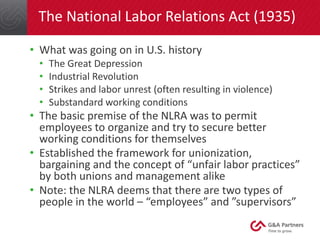 The National Labor Relations Act (1935)
• What was going on in U.S. history
• The Great Depression
• Industrial Revolution...