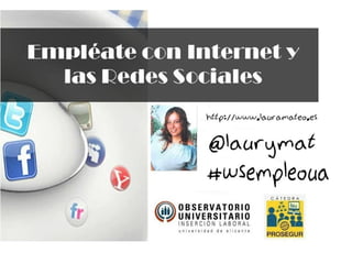 Empléate con Internet y las Redes Sociales 
