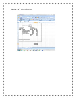 TERCER PASO: la factura Terminada.
 
