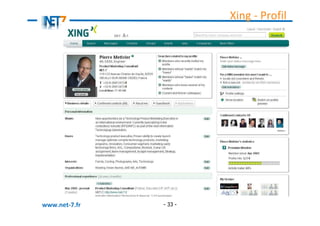Xing - Profil




www.net-7.fr   - 33 -
 