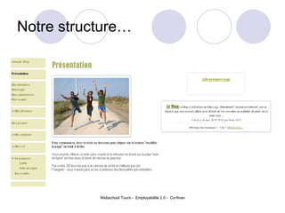 Notre structure… 