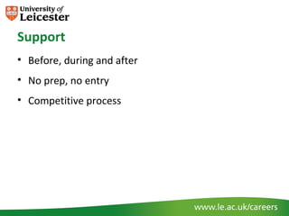 Support
• Before, during and after
• No prep, no entry
• Competitive process
 