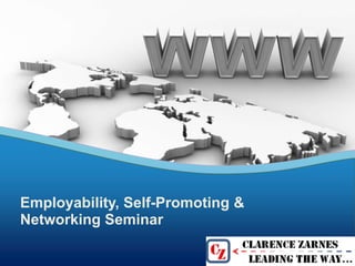 Employability, Self-Promoting &
Networking Seminar
 