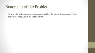 Employee engagement and its impact on career development | PPTX