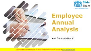 Employee
Annual
Analysis
Your Company Name
 