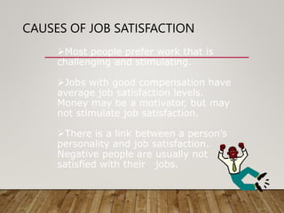 SATISFIED EMPLOYEES INCREASE CUSTOMER
SATISFACTION BECAUSE:
They are more friendly, upbeat,
and responsive.
They are les...