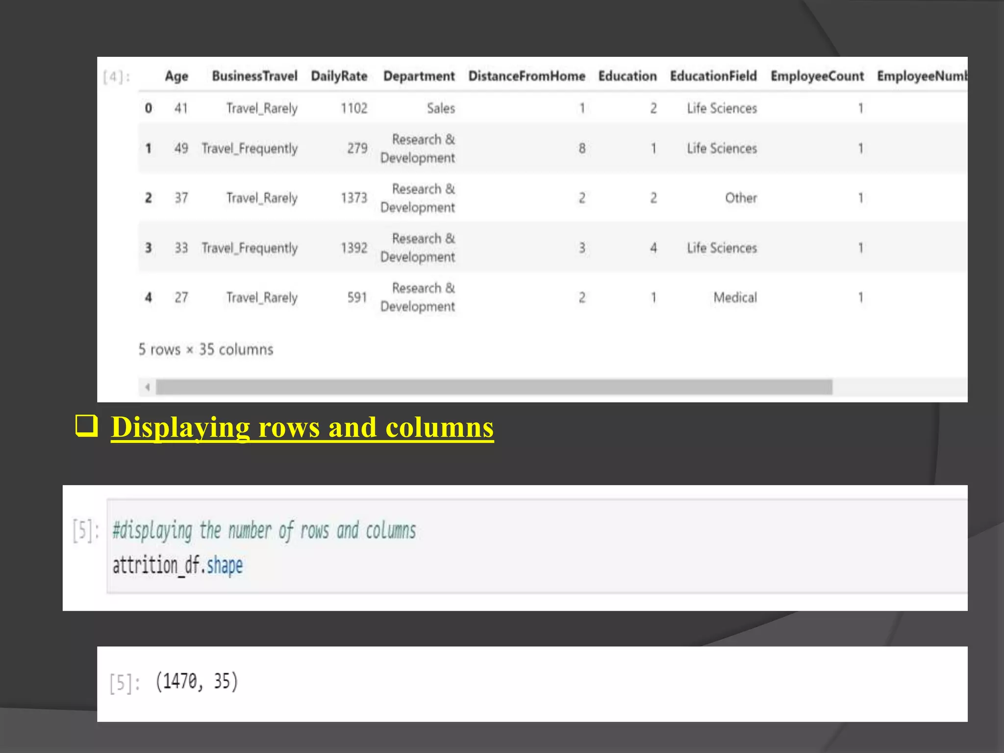 Displaying rows and columns
 