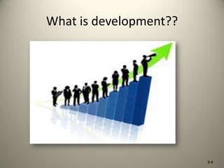 What is development??

9-4

 